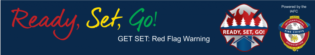 Ready Set Go - Wildland Fire Preparedness